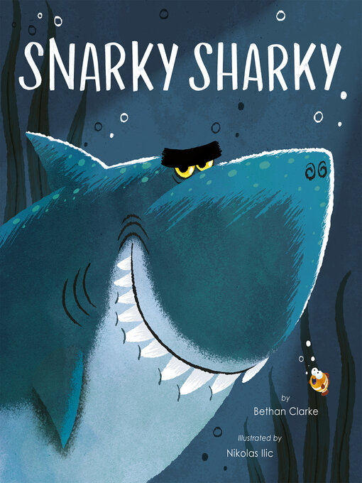 Title details for Snarky Sharky by Bethan Clarke - Available